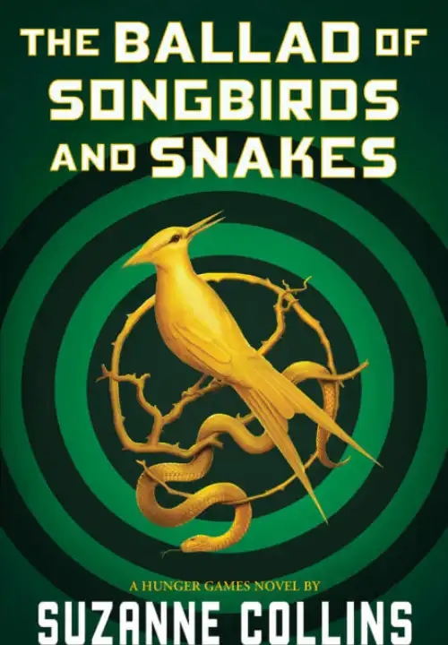 Book Cover of A Ballard of Songbirds & Snakes. Concentric rings of alternating light and dark green. In the center is a thorny branch trailing in a cirle. Standing on the branch is a golden bird with long tail feathers. Underneath the bird wrapped around the branch is a golden snake. His forked tongue pokes out of his mouth.