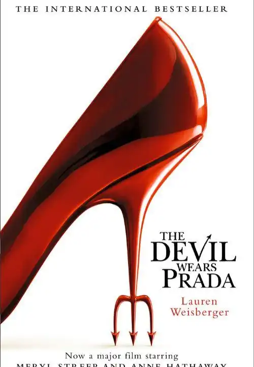 Book Cover of The Devil Wears Prada. The back part of a glossy red high heel shoe is visable. The heel of the shoe starts as a stiletto but ends up being a devils fork.